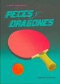 Peces y dragones (eBook, ePUB)