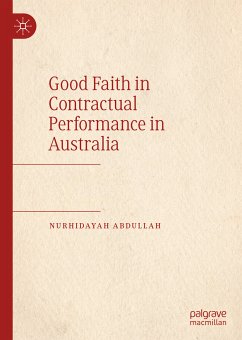 Good Faith in Contractual Performance in Australia (eBook, PDF) - Abdullah, Nurhidayah