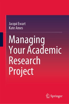 Managing Your Academic Research Project (eBook, PDF) - Ewart, Jacqui; Ames, Kate