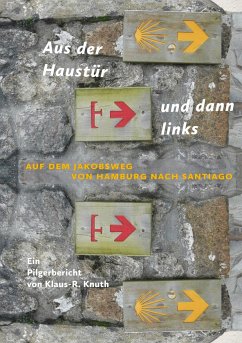 Aus der Haustür und dann links - Knuth, Klaus-Rüdiger