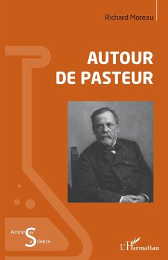 Autour de Pasteur - Moreau, Richard