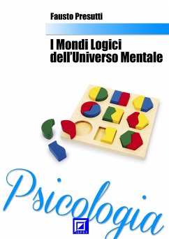 I Mondi Logici dell'Universo Mentale (fixed-layout eBook, ePUB) - Presutti, Fausto