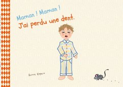 Maman ! Maman ! J'ai perdu une dent (eBook, ePUB)