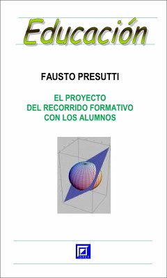 El Proyecto del Recorrido Formativo con los alumnos (fixed-layout eBook, ePUB) - Presutti, Fausto