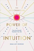 The Life-Changing Power of Intuition