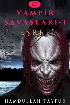 Vampir Savaşları-I (eBook, ePUB) - Tayfur, Hamdullah