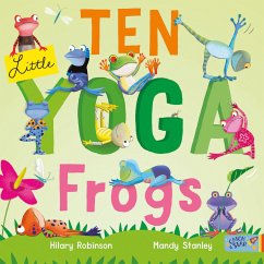 Ten Little Yoga Frogs - Robinson, Hilary