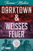 Darktown & Weißes Feuer (eBook, ePUB)