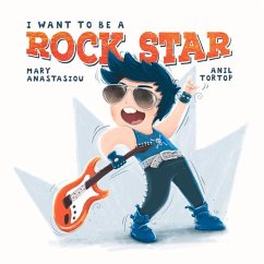 I Want to Be a Rock Star - Anastasiou, Mary