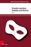 Fremdes zwischen Teilhabe und Distanz