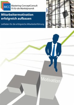 Mitarbeitermotivation erfolgreich aufbauen - Richard, Volker E.