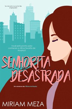 Cover Senhorita Desastrada (eBook, ePUB)