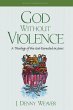 God Without Violence, Second Edition... - Bild 1