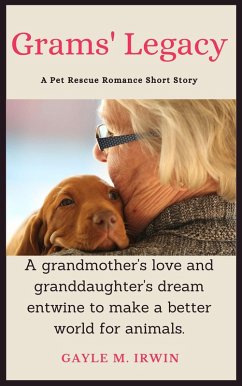 Grams' Legacy (Pet Rescue Romance) (eBook, ePUB) - Irwin, Gayle M.