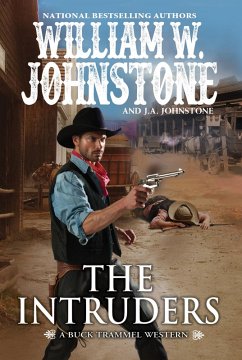 The Intruders (eBook, ePUB) - Johnstone, William W.; Johnstone, J. A.