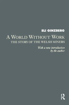 A World Without Work (eBook, ePUB) - Ginzberg, Eli