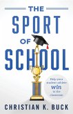 The Sport of School (eBook, ePUB) The Sport of School (eBook, ePUB)