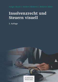Insolvenzrecht und Steuern visuell (eBook, PDF) - Busch, Holger; Winkens, Herbert; Büker, Melanie