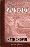 The Awakening (Annotated Keynote Classics) (eBook, ePUB)