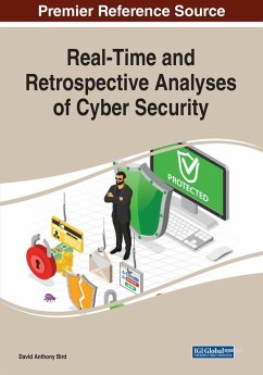 Real-Time and Retrospective Analyses of Cyber Security - Bird, David Anthony