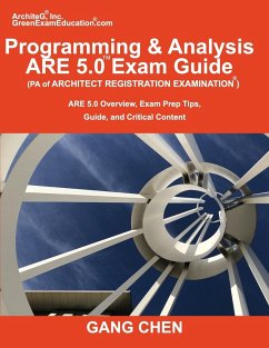 Programming & Analysis (PA) ARE 5.0 Exam Guide (Architect Registration Examination) - Chen, Gang
