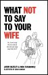 What Not to Say to Your Wife - Bild 1