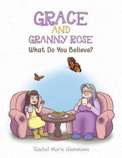 Grace and Granny Rose - Hammann, Rachel Marie