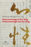 Phenomenology of Xin-Xing. Phänomenologie des Xin-Xing