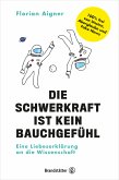 Die Schwerkraft ist kein Bauchgefühl (eBook, ePUB)