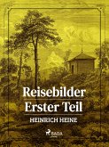 Reisebilder. Erster Teil (eBook, ePUB)