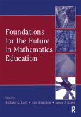Foundations for the Future in Mathematics Education (eBook, ePUB)