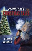 Planetback Christmas Tales (eBook, ePUB)