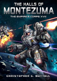 The Halls of Montezuma (The Empire's Corps) (eBook, ePUB) - Nuttall, Christopher G.; Sim, Tam Ho