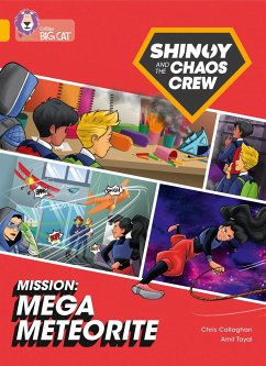 Shinoy and the Chaos Crew Mission: Mega Meteorite - Callaghan, Chris