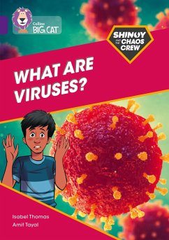 Shinoy and the Chaos Crew: What are viruses? - Thomas, Isabel