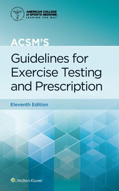 ACSM's Guidelines for Exercise Testing and Prescription - Liguori, Gary; American College of Sports Medicine (ACSM)