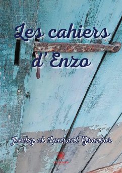 Les cahiers d'Enzo - Grenier, Jacky; Grenier, Laurent