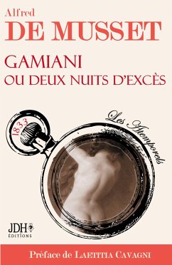 Gamiani ou deux nuits d'excès d'Alfred de Musset - Cavagni, Laetitia