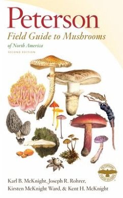 Peterson Field Guide To Mushrooms Of North America, Second Edition - McKnight, Karl B.; Rohrer, Joseph R.; Ward, Kirsten McKnight