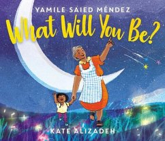 What Will You Be? - Mendez, Yamile Saied