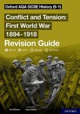Oxford AQA GCSE History: Conflict and Tension First World War 1894-1918 Revision Guide (9-1)