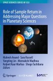 Role of Sample Return in Addressing Major Questions in Planetary Sciences