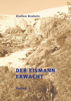 Der Eismann erwacht - Brabetz, Steffen