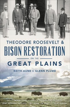 Cover Theodore Roosevelt & Bison Restoration on the Great Plains (eBook, ePUB)