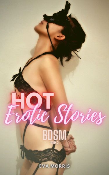 Hot Erotic Stories (BDSM Book 2) (eBook, ePUB)