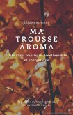 MA TROUSSE AROMA (eBook, ePUB)
