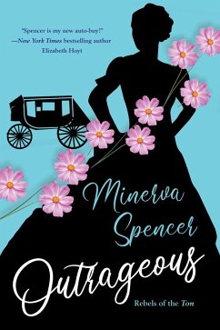 Outrageous (eBook, ePUB) - Spencer, Minerva