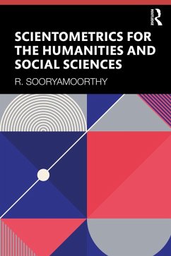 Scientometrics for the Humanities and Social Sciences (eBook, PDF) - Sooryamoorthy, R.