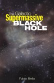 The Galactic Supermassive Black Hole (eBook, PDF)