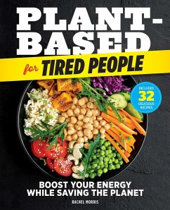 Plant-Based for Tired People - Morris, Rachel